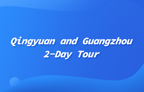 Tour de 2 d&iacute;as por Qingyuan y Guangzhou