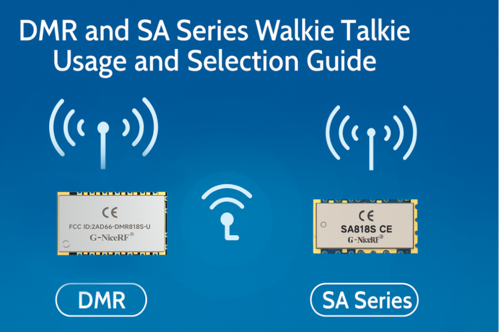 Gu&iacute;a de selecci&oacute;n de m&oacute;dulos de walkie-talkie DMR vs SA | Aplicaciones de comunicaci&oacute;n inal&aacute;mbrica y an&aacute;lisis comparativo (2025)